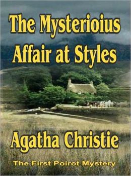 The Mysterious Affair at Styles (Hercule Poirot Series)