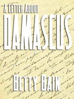 A Letter About Damascus