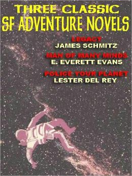 Three Classic Science Fiction Adventure Novels