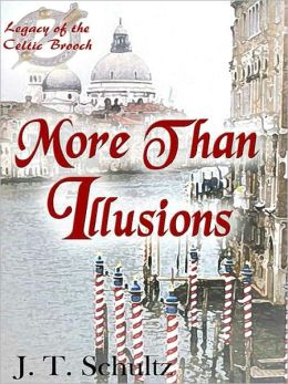 More Than Illusions [Legacy of the Celtic Brooch]