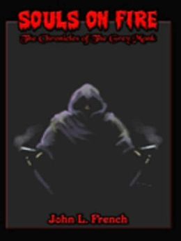 Souls on Fire: The Chronicles of The Grey Monk
