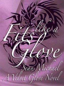 Fits Like a Glove [A Velvet Glove Story]