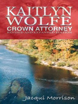 Kaitlyn Wolfe: Crown Attorney