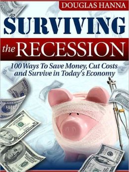 Surviving the Recession