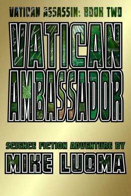 Vatican Ambassador (The Vatican Assassin Trilogy Book Two)
