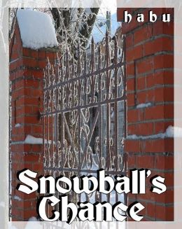 Snowball's Chance