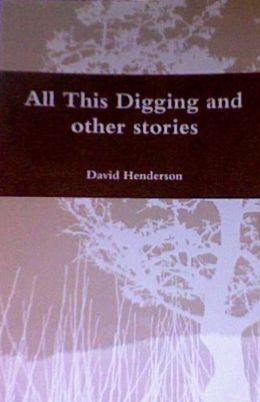 All This Digging and other Stories