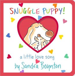 Snuggle Puppy!: A Little Love Song