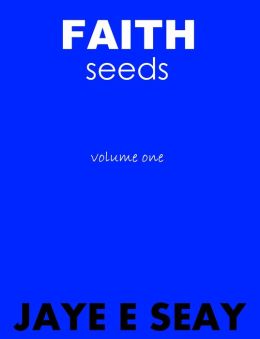 Faith Seeds: Volume One