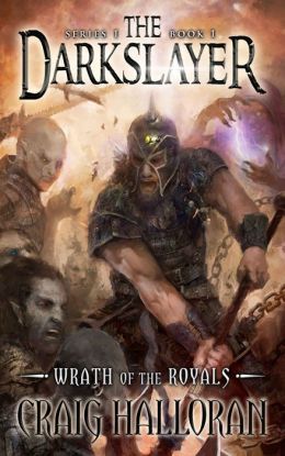 The Darkslayer: Wrath of the Royals (Book 1)