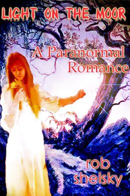 Light On The Moor, A Paranormal Romance