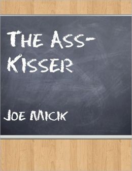 The Ass-Kisser
