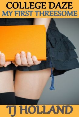 My First Threesome: College Daze: Volume Two