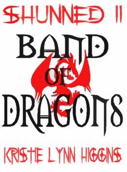 Shunned #2 Band Of Dragons (fantasy action adventure series)