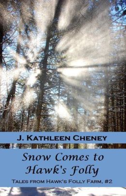 Snow Comes to Hawk's Folly