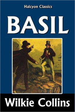 Basil by Wilkie Collins by Wilkie Collins | 2940011805530 | NOOK Book