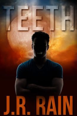 Teeth (Vampire for Hire # 1.5) - J.R. Rain