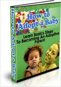 How to Adopt a Baby or Child - Family Adoption