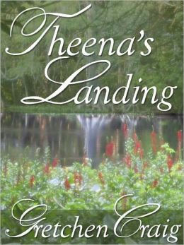 Theena's Landing Gretchen Craig