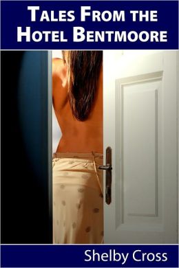 Tales from the Hotel Bentmoore #2: Deborah (BDSM erotica)