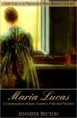Maria Lucas: A Short Story in the Personages of Pride & Prejudice Collection