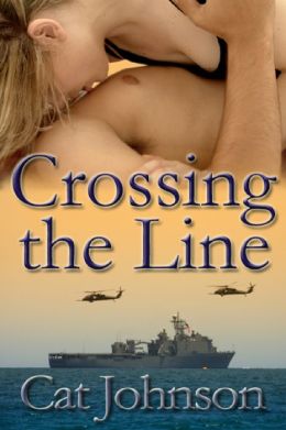 Crossing the Line -a contemporary military romance