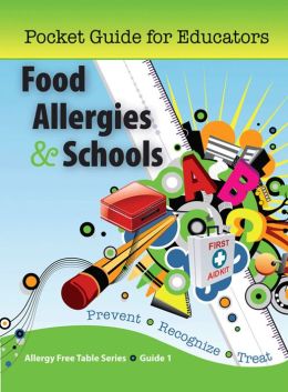Food Allergies & Schools: Pocket Guide for Educators