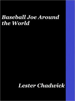 Baseball Joe Around the World