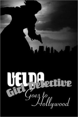 Velda: Girl Detective Goes to Hollywood