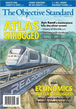 The Objective Standard: Spring 2011, Vol. 6, No. 1