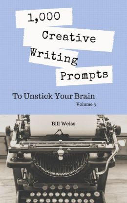 Your Third 1,000 Days in Writerspark: One Thousand Tight Writing Exercises Bill Weiss