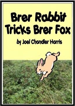 Brer Rabbit And The Briar Patch By Joel Chandler Harris | 2940012466556 ...