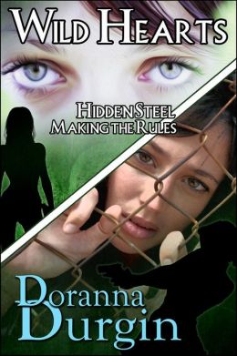 Hidden Steel / Making the Rules -- Action Romance Doranna Durgin