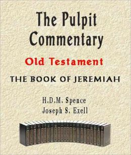 The Pulpit Commentary-Book of Jeremiah