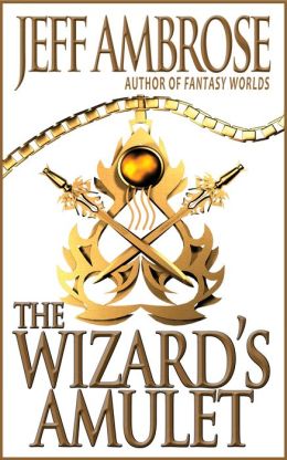 The Wizard's Amulet: A Short Story