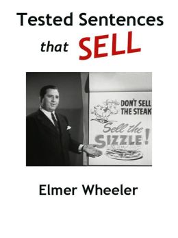 Elmer Wheeler Tested Sentences That Sell