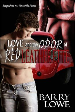 Love And The Odor of Red Leatherette