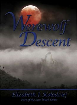 Werewolf Descent, A Paranormal Romance (The Last Witch Series #2)