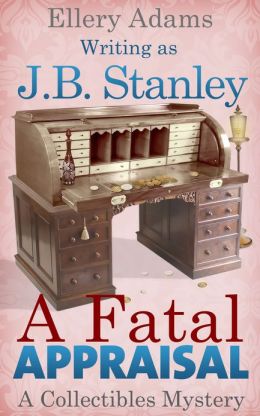 A Fatal Appraisal: A Collectible Mystery