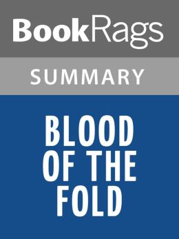 Blood of the Fold by Terry Goodkind l Summary & Study Guide