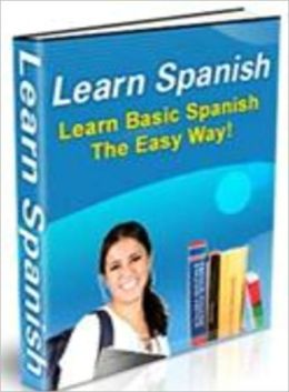 Learn Spanish - Learn Basic Spanish The Easy Way! by eBook City ...