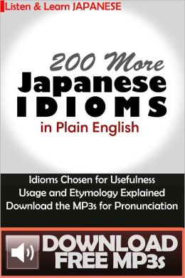 200 More Japanese Idioms