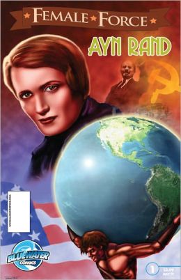 FEMALE FORCE: Ayn Rand