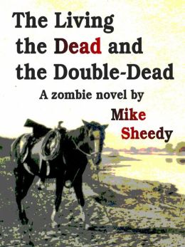 The Living, the Dead, and the Double-Dead