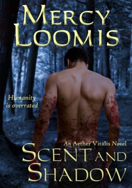Scent and Shadow: An Aether Vitalis Novel