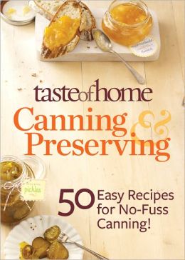 Taste of Home Canning & Preserving