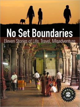 No Set Boundaries: Eleven Stories of Life, Travel, Misadventure (Townsend 11 Vol 2)