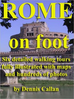 Rome on Foot Dennis Callan
