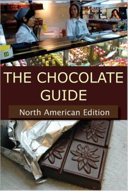 The Chocolate Guide: North American Edition