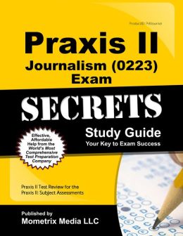 Praxis II Library Media Specialist (0311) Exam Secrets Study Guide: Praxis II Test Review for the Praxis II: Subject Assessments Praxis II Exam Secrets Test Prep Team